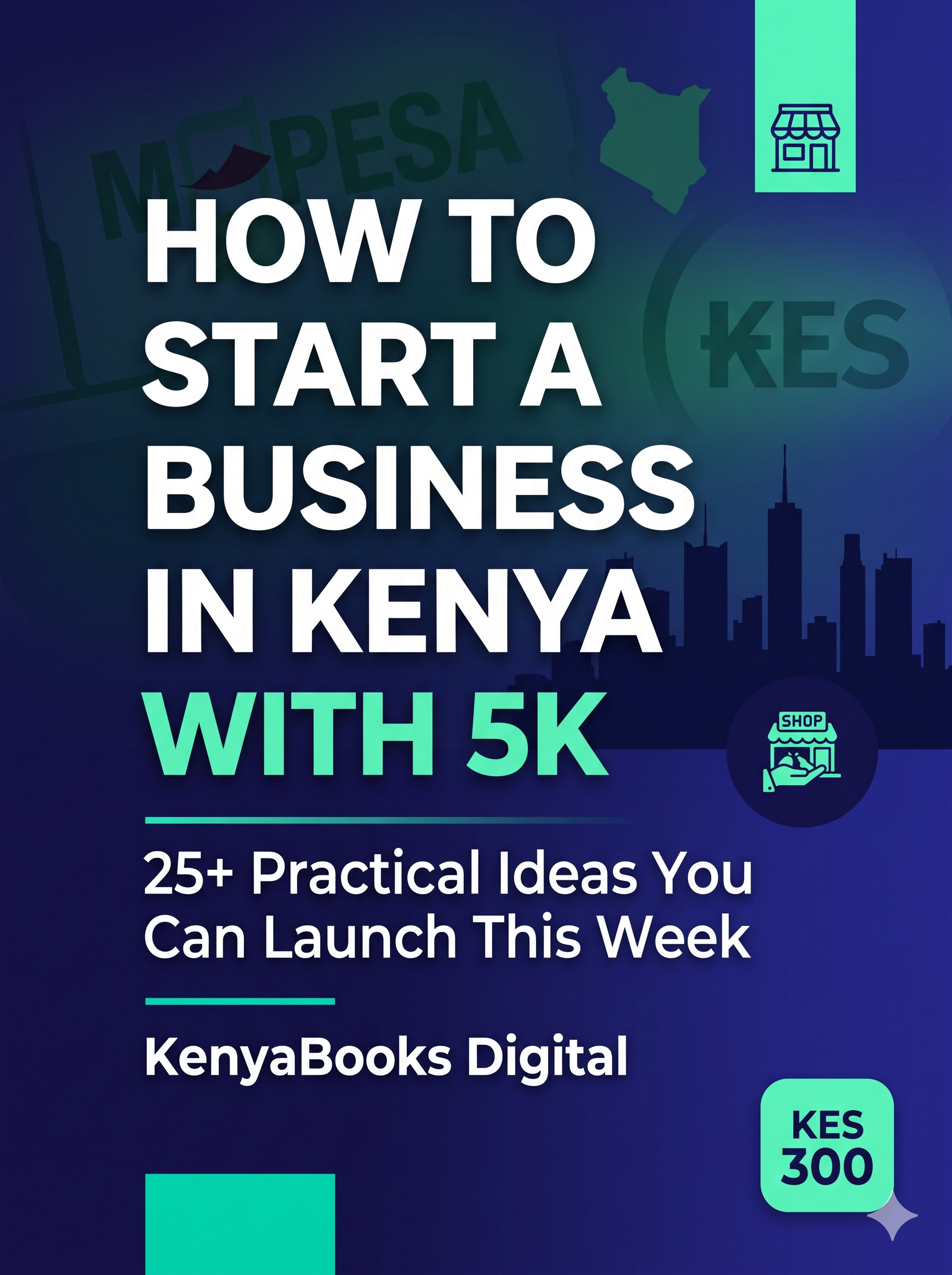 How to Start a Business in Kenya with 5K