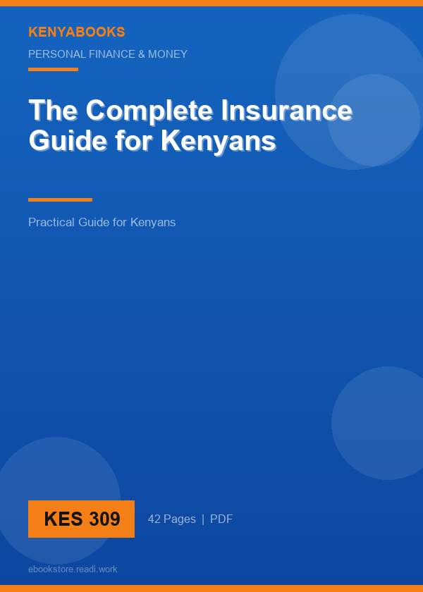 The Complete Insurance Guide for Kenyans