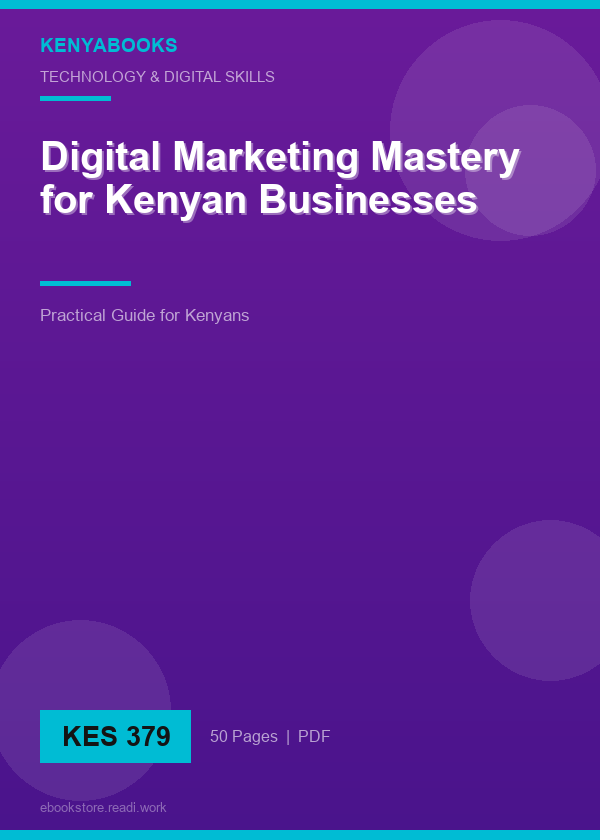 Digital Marketing Mastery for Kenyan Businesses