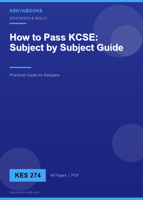 How to Pass KCSE: Subject by Subject Guide