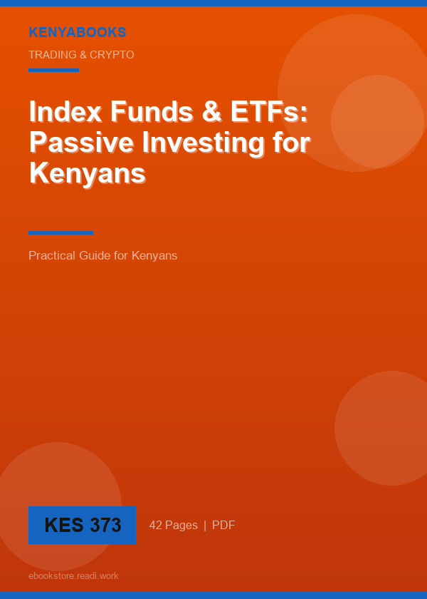 Index Funds & ETFs: Passive Investing for Kenyans