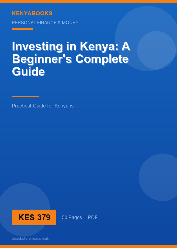 Investing in Kenya: A Beginner's Complete Guide