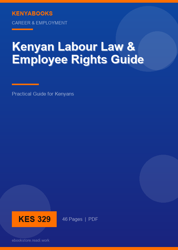 Kenyan Labour Law & Employee Rights Guide
