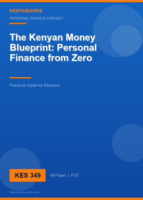 The Kenyan Money Blueprint: Personal Finance from Zero