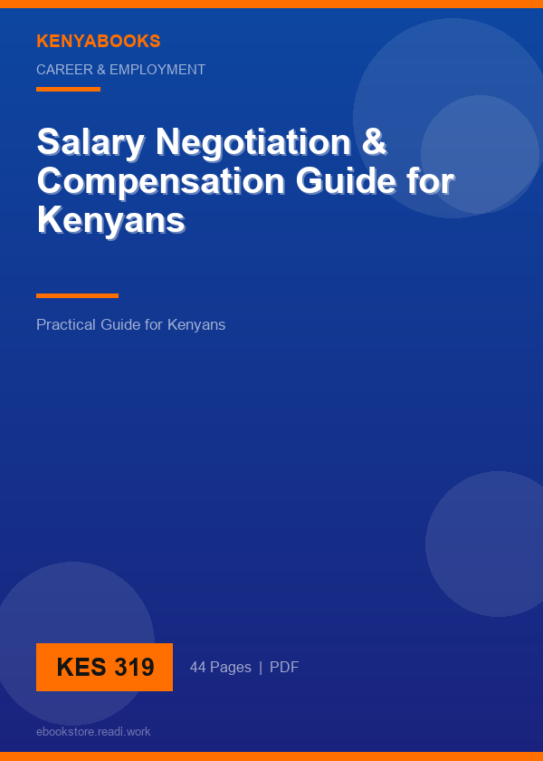 Salary Negotiation & Compensation Guide for Kenyans