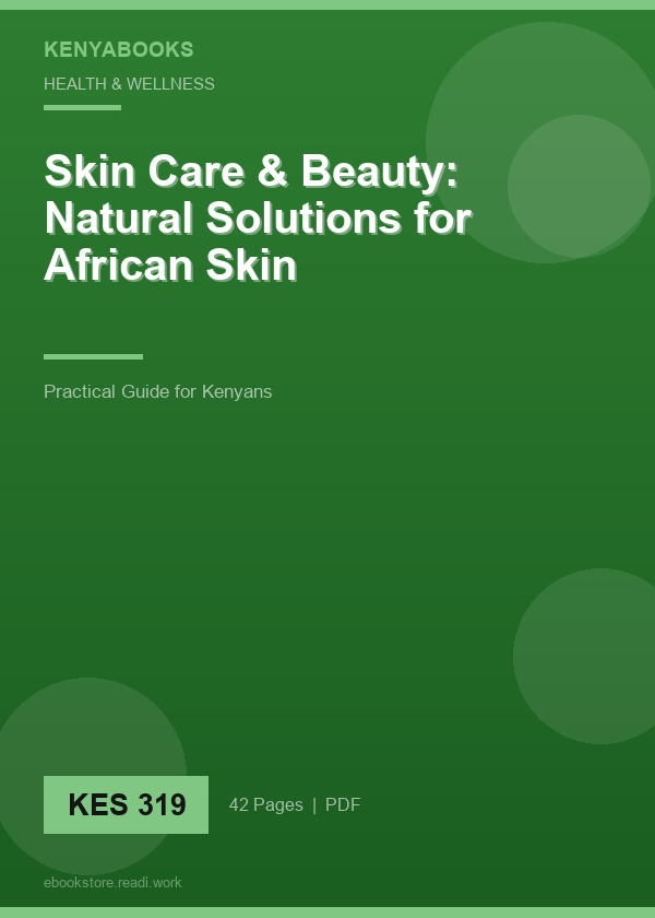 Skin Care & Beauty: Natural Solutions for African Skin